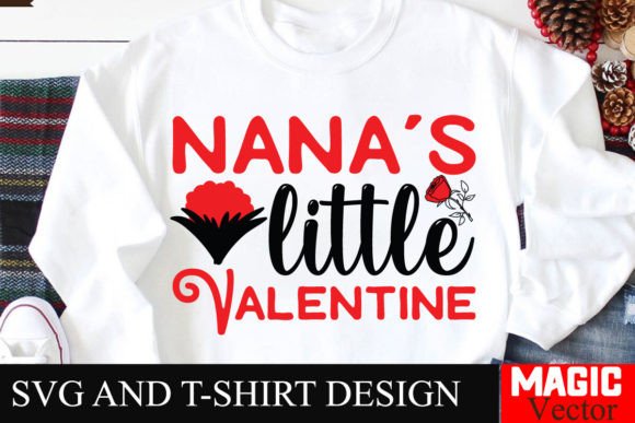 Download Nana's Little Valentine SVG,Valentine - Premium Resources